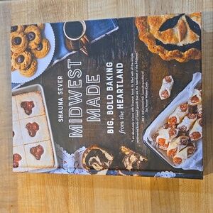 Midwest Made Cookbook by Shauna Sever